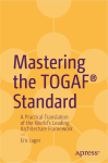 Mastering the TOGAF Standard